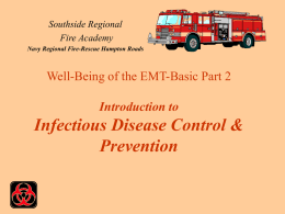 Well-Being of the EMT-Basic Part 2 Introduction to Infectious