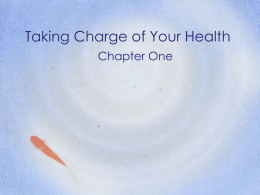 Ch 1 Taking Charge of Your Health