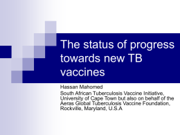 The status of progress towards new TB vaccines