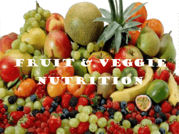 Fruit & Veggie Nutrition PowerPoint Fruit & Veggie