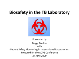 Biosafety in the TB Laboratory Powerpoint Presentation