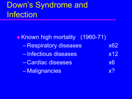 Down`s Syndrome and Infection