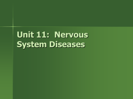 Unit 11: Nervous System Diseases