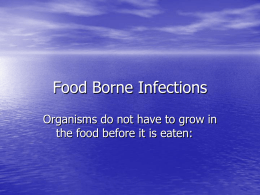 View power point lecture on food borne infections that do not have to