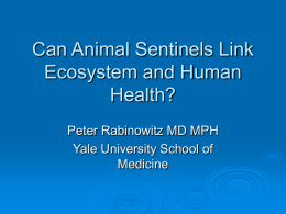 Can Animal Sentinels Link Ecosystem and Human Health?
