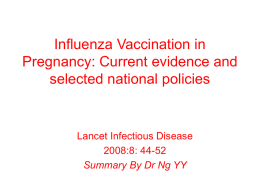Influenza Vaccination in Pregnancy: Current evidence and