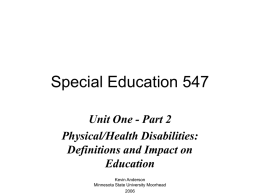 Unit One - Part 2 Physical/Health Disabilities: Definitions and Impact