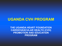 Uganda Presentation - African Heart Network