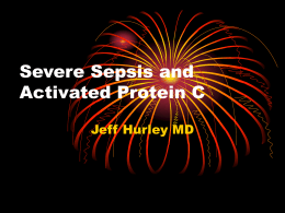 Acitvated Protein C in Severe Sepsis
