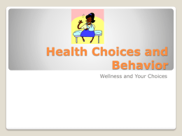Health Choices and Behavior