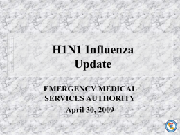 H1N1 Influenza A (Swine flu) Update
