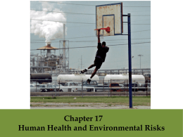 Chapter 17 Human Health and Environmental Risks