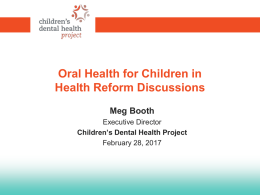 Oral Health for Children in Health Reform Discussions