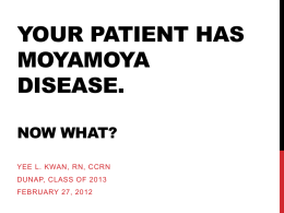 Your Patient Has Moyamoya. Now What?