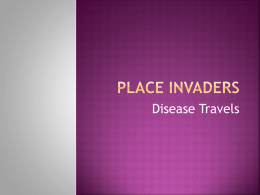 Place Invaders: Disease Travels