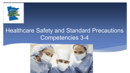Unit 4A: Purpose of Standard Precautions and when they are applied