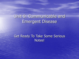 Unit 6: Communicable and Emergent Disease