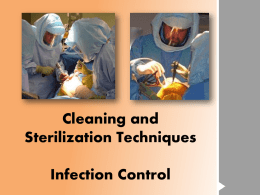 Cleaning and Sterilization Techniques/Infection Control