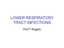 LOWER RESPIRATORY TRACT INFECTIONS