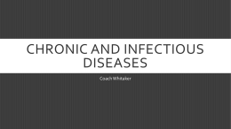 Chronic and Infectious Diseases NOTESx