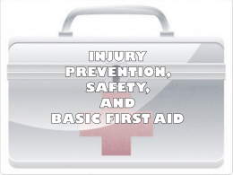 Injury Prevention, Safety, and Basic First Aid