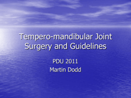 Tempero-mandibular Joint Surgery and Outcomes