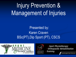 Injury Care & Prevention Presented by: Melanie Headrick