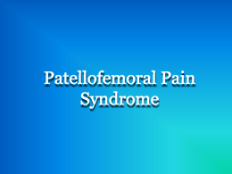 What is Patellofemoral Pain Syndrome ?