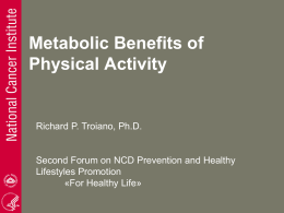 Metabolic Benefits of Physical Activity
