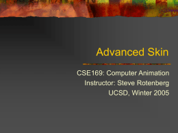 Advanced Skinning - UCSD Computer Graphics Lab