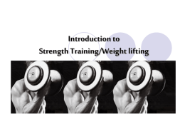 Introduction to Weight-lifting (Strength Training)