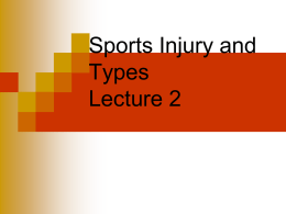 Lecture 2 Sports injuries and types of injuries