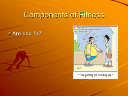 a powerpoint presentation on Components of Fitness