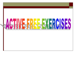 Progression An active free ex program must be progressive & as
