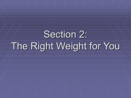 Section 2: The Right Weight for You