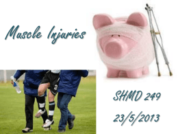 T11 Muscle Injuries - SHMD 249 Sport & Exercise Technology 2