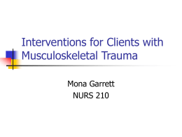 Interventions for Clients with MusculoSkeletal Trauma