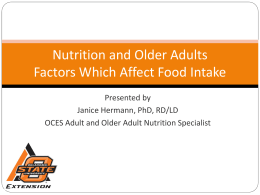 Nutrition and Older Adults Factors Which Affect Food Intake
