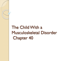 The Child With a Musculoskeletal Disorder Chapter 40