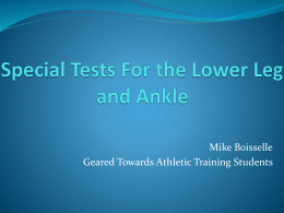 Special Tests For the Lower Leg and Ankle