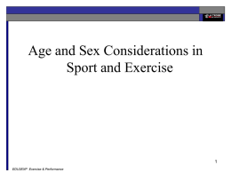 Age and Sex considerations in Sport and Exercise