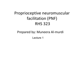 Proprioceptive neuromuscular facilitation (PNF) RHS 323