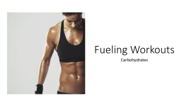 Fueling Workouts: Carbohydrates
