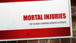 Mortal Injuries
