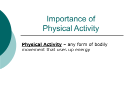 Physical Activity, Exercise and Fitness