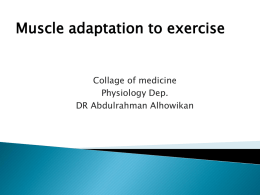 L7- Muscle adaptation to exercisex2014-08-21 09