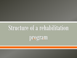 Structure of a rehabilitation program