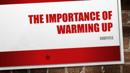 The Importance of Warming Up