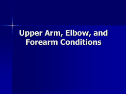 Ch 14 - Upper Arm Elbow and Forearm Conditions