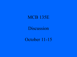 MCB 135E Discussion October 11-15